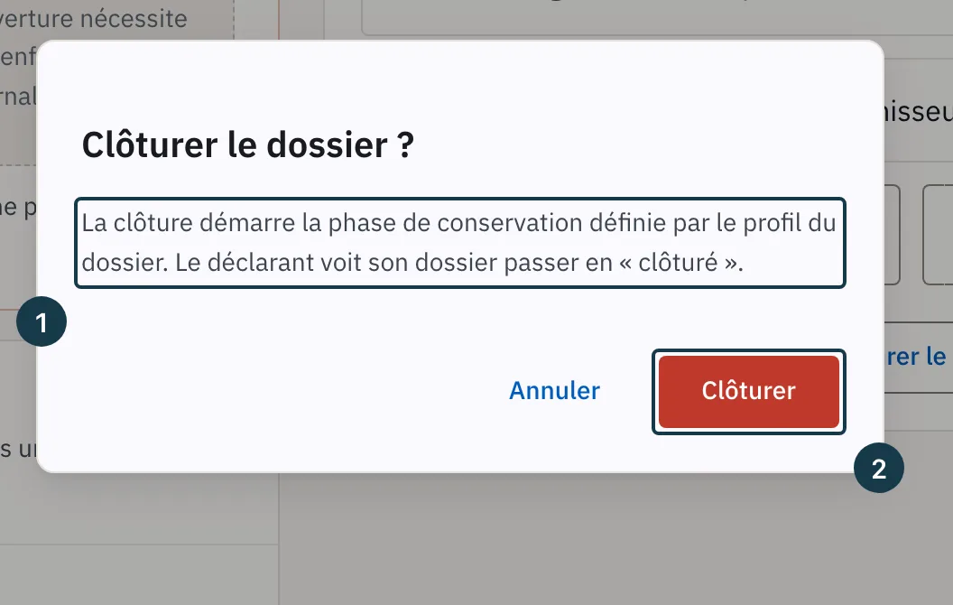 Écran d'un dossier&nbsp;: la fenêtre «&nbsp;Clôturer le dossier&nbsp;?&nbsp;»